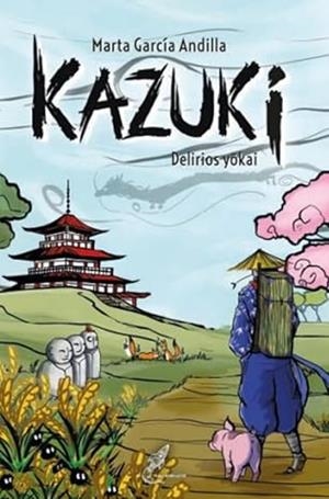 KAZUKI. DELIRIOS YOKAI | 9788412823158 | GARCIA ANDILLA, MARTA