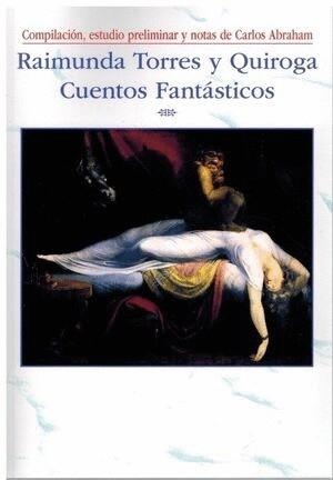 CUENTOS FANTÁSTICOS | 9788412495775 | TORRES Y QUIROGA, RAIMUNDA