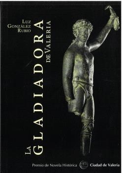 GLADIADORA DE VALERIA, LA | 9788415060796 | GONZÁLEZ RUBIO, LUZ