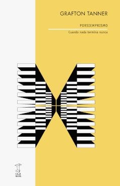 PORSIEMPRISMO. CUANDO NADA TERMINA NUNCA | 9789878272283 | TANNER, GRAFTON