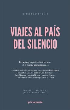 VIAJES AL PAIS DEL SILENCIO 2ª Edic. | 9786076991916