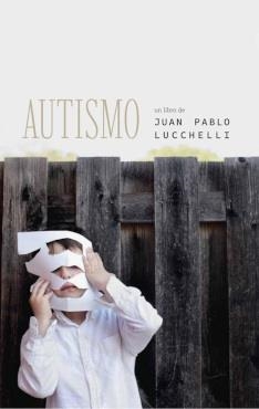 AUTISMO | 9786075991139 | LUCCHELLI, JUAN PABLO