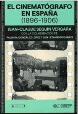 CINEMATÓGRAFO EN ESPAÑA (1896-1906), EL | 9788486877804 | SEGUIN VERGARA, JEAN-CLAUDE