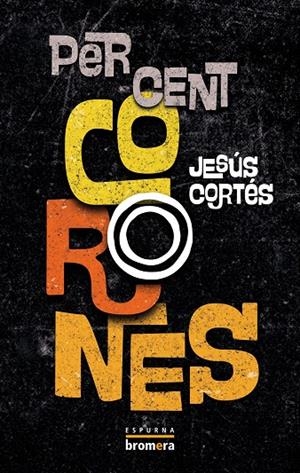 PER CENT CORONES | 9788413586779 | CORTÉS, JESÚS
