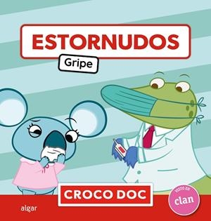 ESTORNUDOS. GRIPE | 9788491427704 | AMPOLLINI, MICHELE / GARCÍA MORENO, IVÁN / CUADRADO GODIA, ELISA