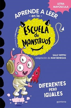 APRENDER A LEER EN LA ESCUELA DE MONSTRUOS 17. DIFERENTES PERO IGUALES | 9788419746016 | RIPPIN, SALLY