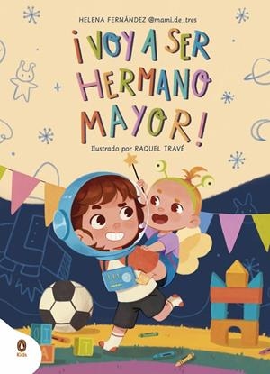 VOY A SER HERMANO MAYOR! | 9788410318052 | FERNÁNDEZ, HELENA (@MAMI.DE_TRES)