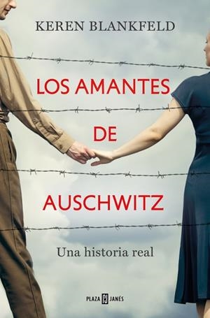 AMANTES DE AUSCHWITZ, LOS | 9788401035951 | BLANKFELD, KEREN