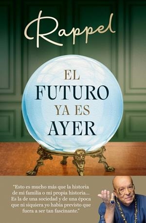 FUTURO YA ES AYER, EL | 9788410274006 | RAPPEL