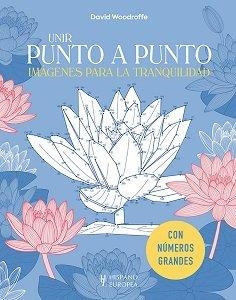 UNIR PUNTO A PUNTO IMAGENES PARA LA TRANQUILIDAD | 9788425521560 | WOODROFFE, DAVID