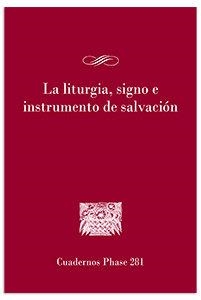 LITURGIA, SIGNO E INSTRUMENTO DE SALVACIÓN, LA | 9788491656517 | CORDOVILLA, ANGEL / ASTIGUETA, DAMIAN G.