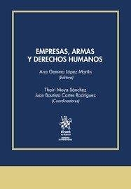 EMPRESAS, ARMAS Y DERECHOS HUMANOS | 9788410718395 | MOYA SANCHEZ, THAIRI / CARTES RODRIGUEZ, JUAN