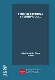 PROCESO, GARANTIAS Y VULNERABILIDAD | 9788410719767 | HERNANDEZ GOMEZ, ISABEL