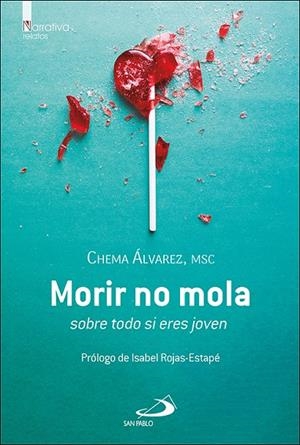 MORIR NO MOLA | 9788428572231 | ALVAREZ, CHEMA