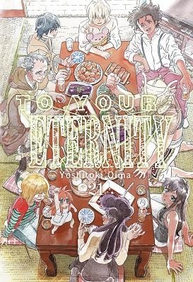 TO YOUR ETERNITY 21 | 9791387506315 | YOSHITOKI, OIMA
