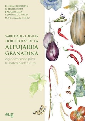 VARIEDADES LOCALES HORTICOLAS DE LA ALPUJARRA GRANADINA | 9788433874320 | ROMERO MOLINA, JOSE MIGUEL