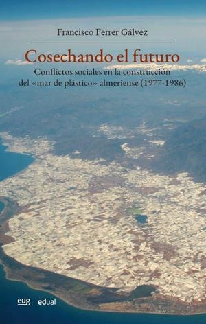 COSECHANDO EL FUTURO | 9788433873897 | FERRER GÁLVEZ, FRANCISCO