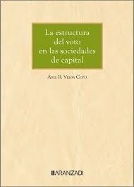 ESTRUCTURA DEL VOTO EN LAS SOCIEDADES DE CAPITAL, LA | 9788410308220 | VEIGA COPO, ABEL B.