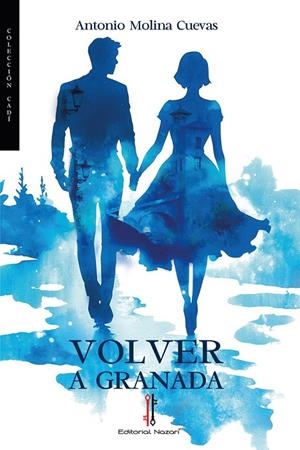 VOLVER A GRANADA | 9788419427847 | MOLINA CUEVAS, ANTONIO