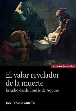 VALOR REVELADOR DE LA MUERTE, EL | 9788431339067 | MURILLO, JOSE IGNACIO