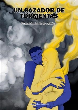 UN CAZADOR DE TORMENTAS | 9788418893780 | LEON DE AGUIAR, FERNANDO