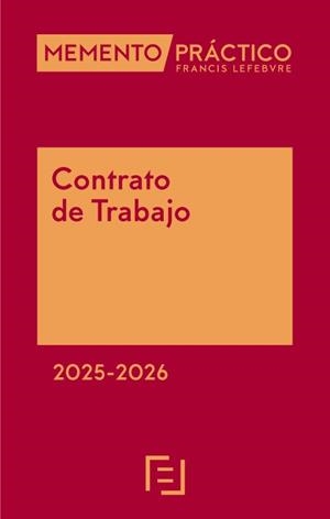 MEMENTO PRACTICO. CONTRATO DE TRABAJO 2025-2026 | 9788410128897 | LEFEBVRE-EL DERECHO