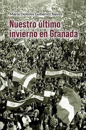 NUESTRO ÚLTIMO INVIERNO EN GRANADA | 9788412915259 | GUTIERREZ NAVAS, MARIA DOLORES