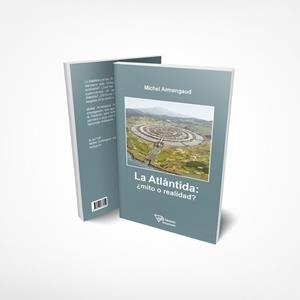 ATLÁNTIDA MITO O REALIDAD, LA | 9788495285805 | ARMENGAUD, MICHEL