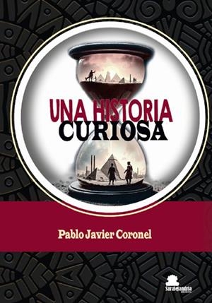 HISTORIA CURIOSA, UNA | 9788410105669 | CORONEL, PABLO JAVIER