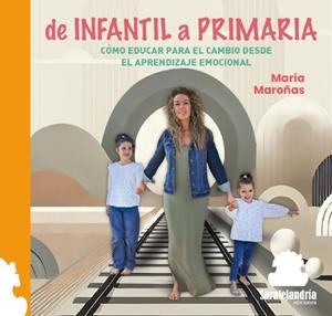 DE INFANTIL A PRIMARIA | 9788410105645 | MAROÑAS, MARIA