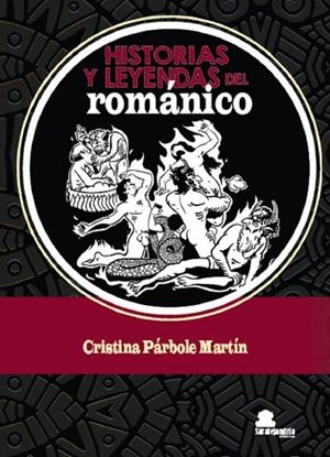 HISTORIAS Y LEYENDAS DEL ROMÁNICO | 9788410105706 | PARBOLE MARTIN, CRISTINA