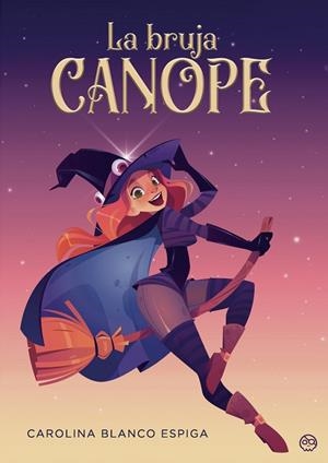 BRUJA CANOPE, LA | 9788419379733 | BLANCO ESPIGA, CAROLINA