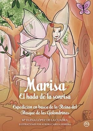 MARISA, EL HADA DE LA SONRISA | 9788419379108 | LOPEZ DE LA CUADRA, Mª ELENA