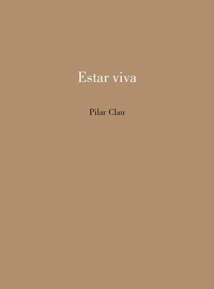 ESTAR VIVA | 9788412899139 | CLAU, PILAR