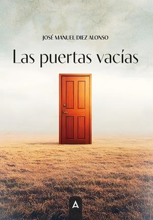 PUERTAS VACÍAS, LAS | 9788410374980 | DIEZ ALONSO, JOSE MANUEL