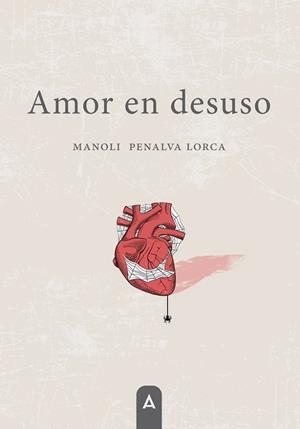 AMOR EN DESUSO | 9791387590130 | PENALVA LORCA, MANOLI