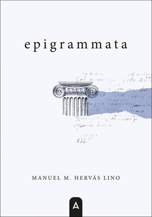 EPIGRAMMATA | 9791387590123 | HERVAS LINO, MANUEL MIGUEL