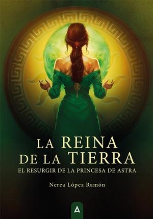REINA DE LA TIERRA, LA | 9791387590215 | LOPEZ RAMON, NEREA