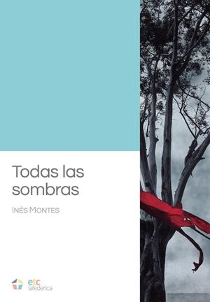 TODAS LAS SOMBRAS | 9788410122222 | MONTES, INES