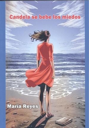 CANDELA SE BEBE LOS MIEDOS | 9788412813524 | FERNÁNDEZ REYES, MARÍA