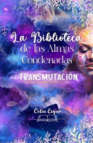 BIBLIOTECA DE LAS ALMAS CONDENADAS, LA | 9798343527803 | ESGAR, CELIA