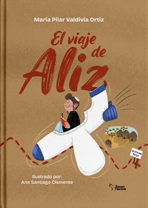 VIAJE DE ALIZ, EL | 9788410602847 | VALDIVIA ORTIZ, MARIA PILAR