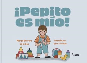 PEPITO ES MÍO! | 9788410602533 | HERRERA DE LA HOZ, MARTA