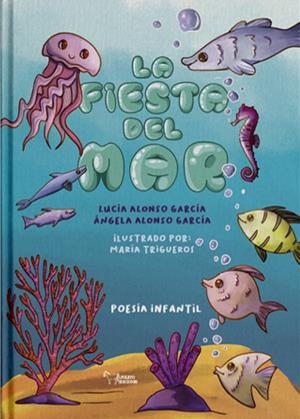 FIESTA DEL MAR, LA | 9788410602397 | ALONSO GARCIA, LUCIA