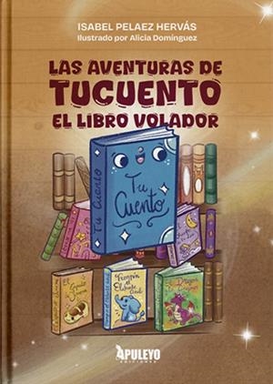 AVENTURAS DE TUCUENTO, LAS | 9788410603134 | PELAEZ HERVAS, ISABEL