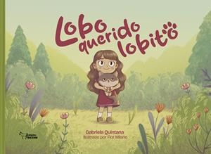 LOBO QUERIDO LOBITO | 9788410603899 | QUINTANA, GABRIELA