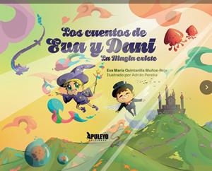 CUENTOS DE EVA Y DANI, LOS | 9788410602977 | QUINTANILLA, EVA MARIA