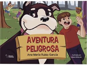 AVENTURA PELIGROSA | 9788410602816 | RUBIO GARCIA, ANA MARIA