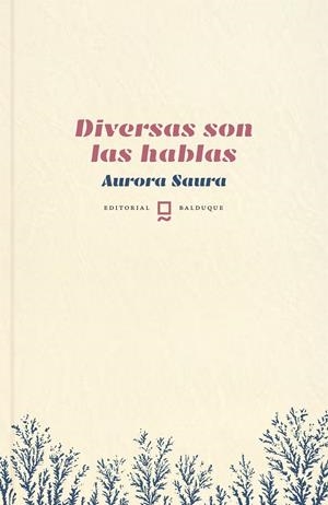DIVERSAS SON LAS HABLAS | 9788412882728 | SAURA, AURORA