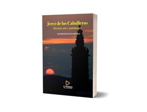 JEREZ DE LOS CABALLEROS | 9788412744217 | GONZALEZ CARBALLO, GENARO